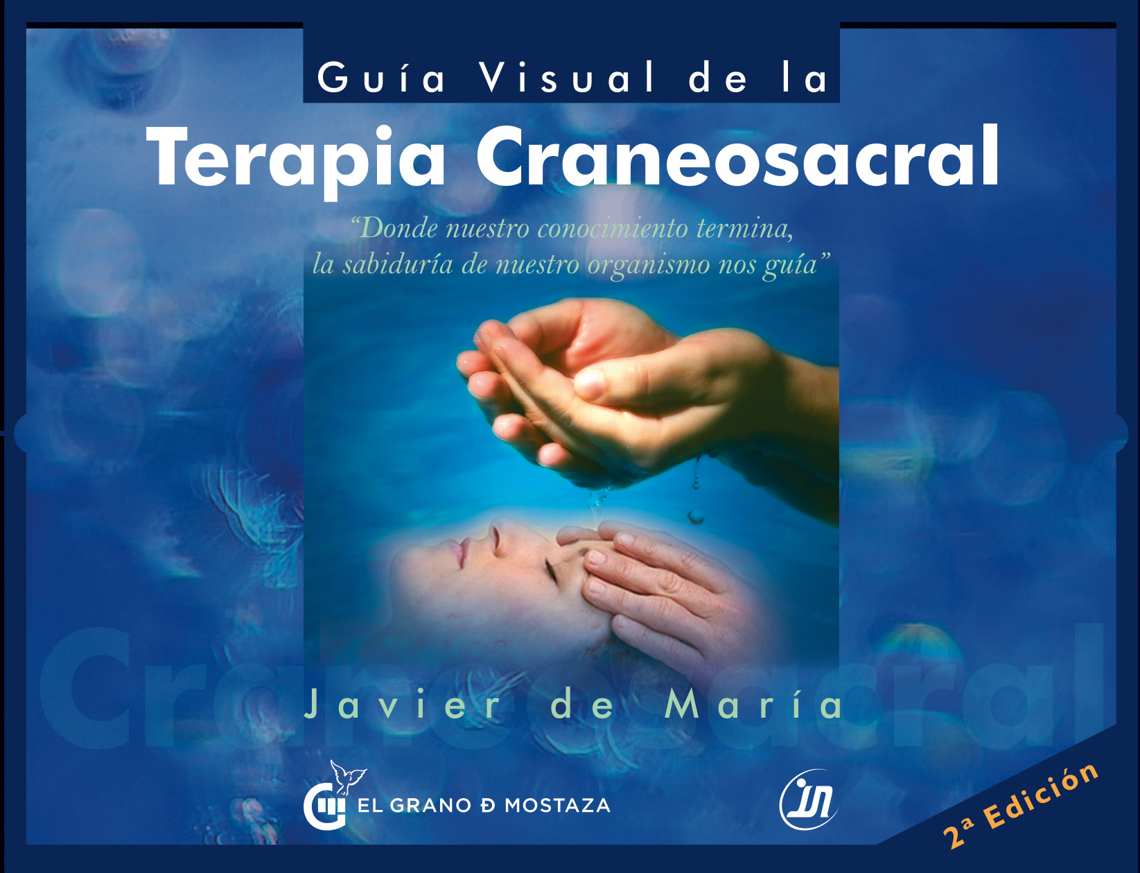 Guía Visual de la Terapia Craneosacral — Javier de María